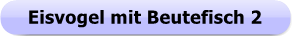 Button - 1230 - Eisvogel - Beutefisch 2